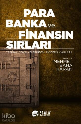 Para Banka ve Finansın Sırları ;Tapınak Şövalyelerinden Modern Çağlara - 1