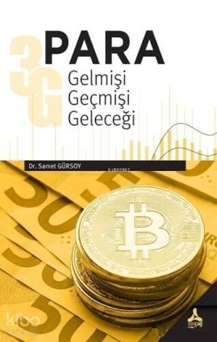 Para Gelmişi, Geçmişi, Geleceği - 1