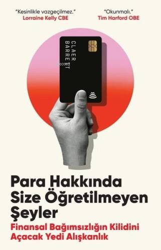 Para Hakkında Size Öğretilmeyen Şeyler - Finansal Bağımsızlığın Kilidini Açacak Yedi Alışkanlık - 1