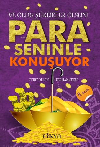 Para Seninle Konuşuyor;Ve Oldu Şükürler Olsun! - 1