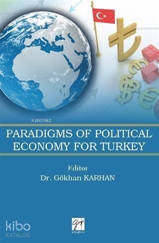 Paradigms of Political Economy For Turkey - 1