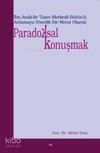 Paradoksal Konuşmak - 1