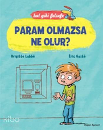 Param Olmazsa Ne Olur?; Bal Gibi Felsefe - 1