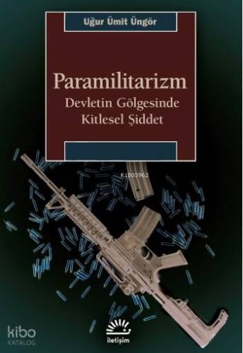 Paramilitarizm;Devletin Gölgesinde Kitlesel Şiddet - 1