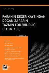 Paranın Değer Kaybından Doğan Zararın Tazmin Edilebilirliği - 1