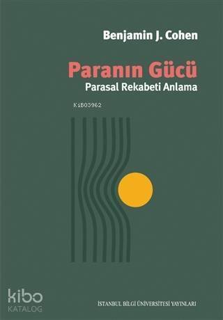 Paranın Gücü; Parasal Rekabeti Anlama - 1