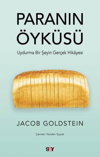 Paranın Öyküsü;Uydurma Bir Şeyin Gerçek Hikayesi - 1