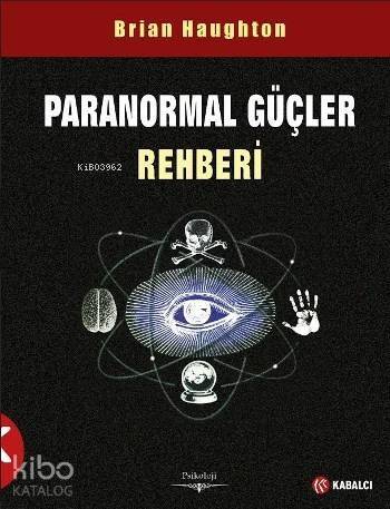 Paranormal Güçler Rehberİ - 1