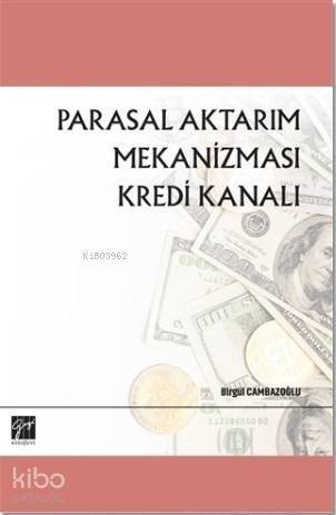 Parasal Aktarım Mekanizması Kredi Kanalı - 1