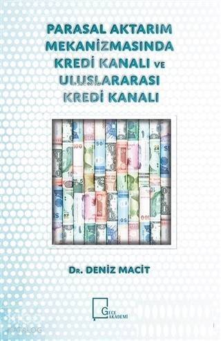 Parasal Aktarım Mekanizmasında Kredi Kanalı ve Uluslararası Kredi Kanalı - 1