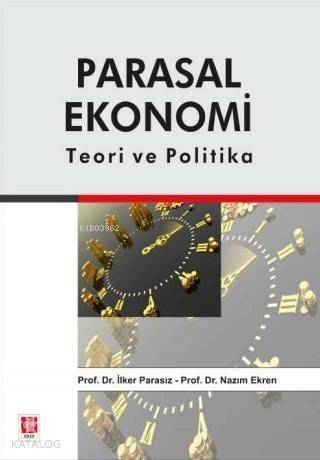 Parasal Ekonomi; Teori ve Politika - 1