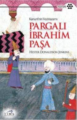 Pargalı İbrahim Paşa; Kanuninin Vezirazamı - 1