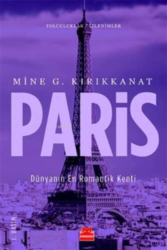 Paris; Dünyanın En Romantik Kenti - 1