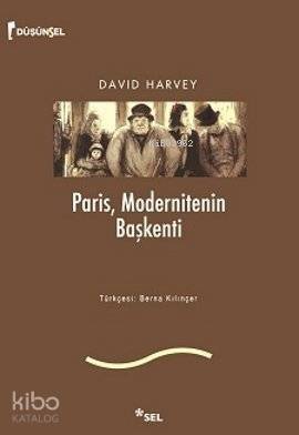 Paris, Modernitenin Başkenti - 1