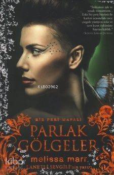 Parlak Gölgeler; Bir Peri Masalı - 1