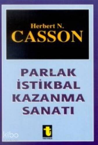 Parlak İstikbal Kazanma Sanatı - 1