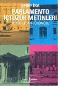 Parlamento İçtüzük Metinleri; Osmanlı'dan Günümüze - 1