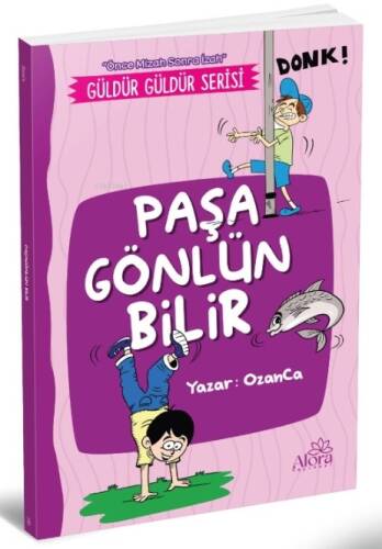 Paşa Gönlün Bilir;(Önce Mizah Sonra İzah) - 1