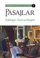 Pasajlar Sosyal Bilimler Dergisi Sayı: 2 Mayıs 2019; Edebiyat Teori ve Eleştiri - 1