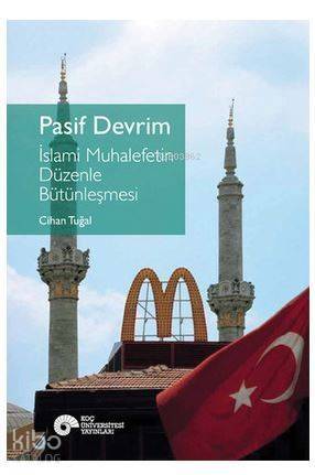 Pasif Devrim - İslami Muhalefetin Düzenle Bütünleşmesi; İslami Muhalefetin Düzenle Bütünleşmesi - 1