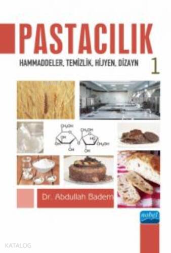 Pastacılık-1: Hammaddeler, Temizlik, Hijyen, Dizayn - 1