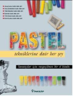 Pastel; Tekniklerine Dair Her Şey - 1