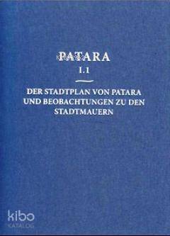 Patara 1.1 - Der Stadtplan Von Patara Und Beobachtungen Zu Den Stadtmauern - 1