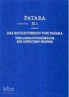 Patara 2.1 Das Bouleuterion Von Patara; Versammlungsgebaeude Des Lykischen Bundes - 1