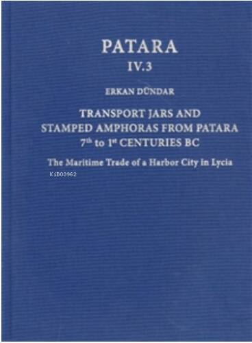 Patara IV.3 Transport Jars and Stamped Amphoras from Patara - 1