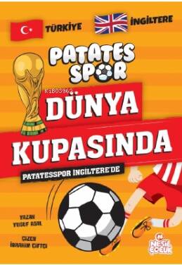 Patatesspor İngiltere’de;Patatesspor Dünya Kupasında - 1