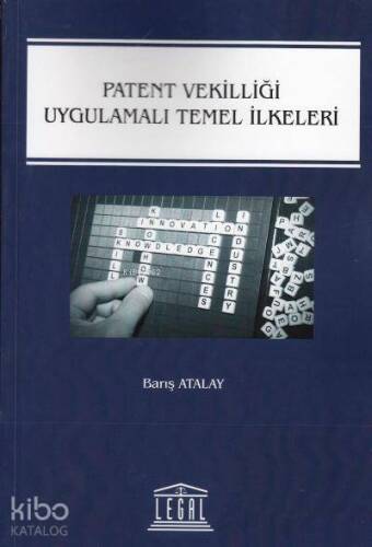 Patent Vekilliği Uygulamalı Temel İlkeleri - 1