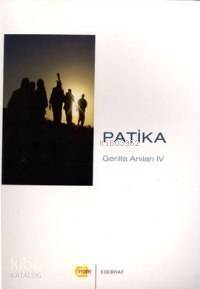 Patika; Gerilla Anıları 4 - 1