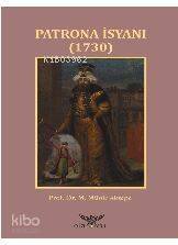 Patrona İsyanı 1730 - 1