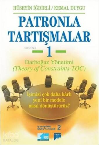 Patronla Tartışmalar 1; Darboğaz Yönetimi - 1