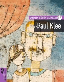 Paul Klee - Sanatın Büyük Ustaları - 13 - 1