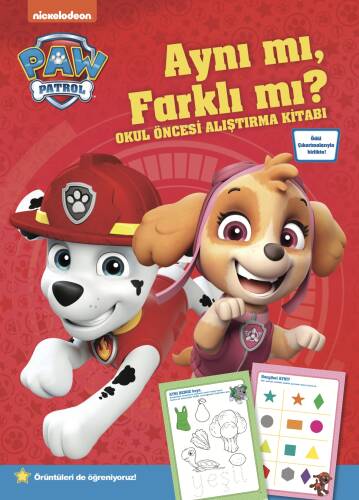 Paw Patrol Aynı mı, Farklı mı? Okul Öncesi Alıştırma Kitabı - 1