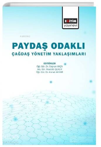 Paydaş Odaklı Çağdaş Yönetim Yaklaşımlar - 1