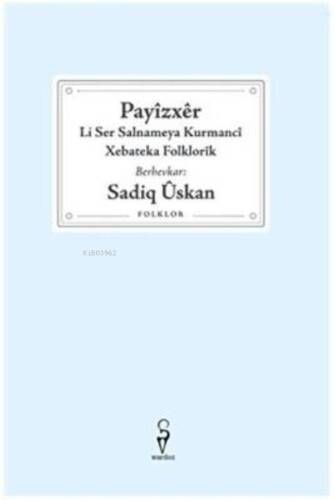 Payizxer, Li Ser Salnameya Kurmanci Xebateka Folklorik - 1