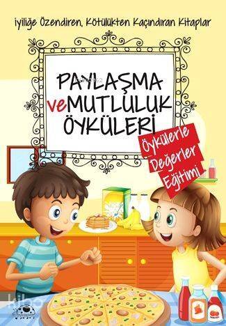 Paylaşma ve Mutluluk Öyküleri - 1