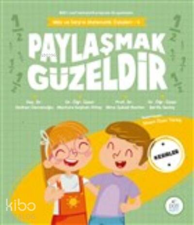 Paylaşmak Güzeldir;Mila ve Sarp’ın Matematik Öyküleri - 4 - 1