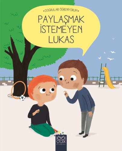 Paylaşmak İstemeyen Lukas - Doğruları Öğreniyorum - 1