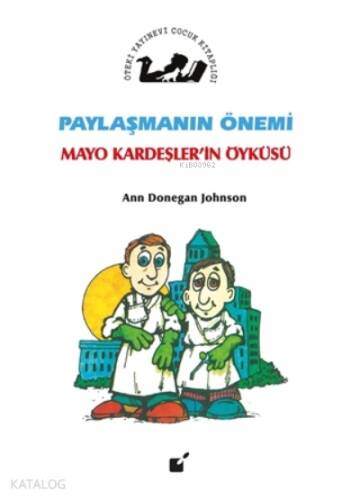 Paylaşmanın Önemi - Mayo Kardeşler'in Öyküsü - 1