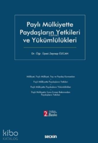 Paylı Mülkiyette Paydaşların Yetkileri ve Yükümlülükleri - 1