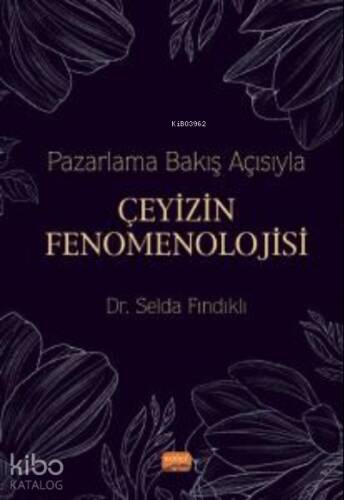 Pazarlama Bakış Açısıyla Çeyizin Fenomenolojisi - 1