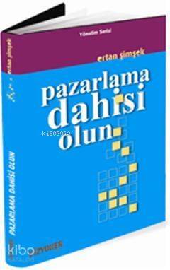 Pazarlama Dahisi Olun - 1