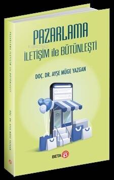 Pazarlama İletişim ile Bütünleşti - 1