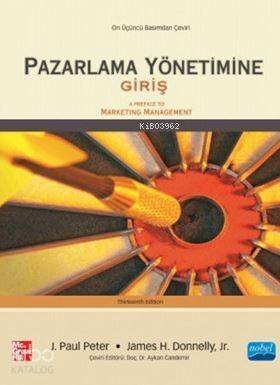 Pazarlama Yönetimine Giriş; A Preface to Marketing Management - 1