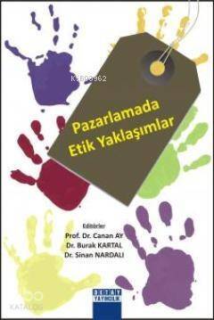 Pazarlamada Etik Yaklaşımlar - 1