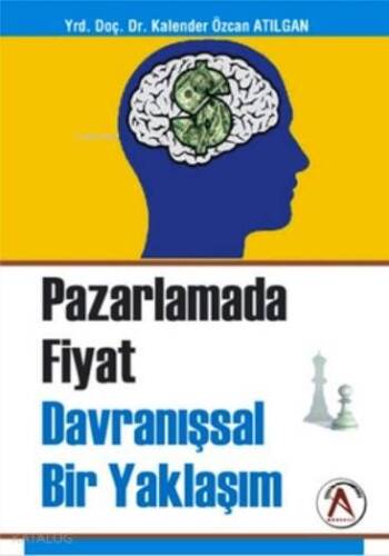 Pazarlamada Fiyat Davranışsal Bir Yaklaşım - 1