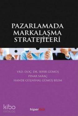 Pazarlamada Markalaşma Stratejileri - 1